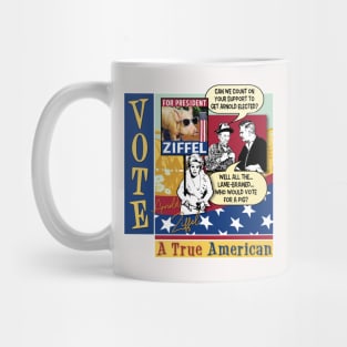 Vote Ziffel For President Mug